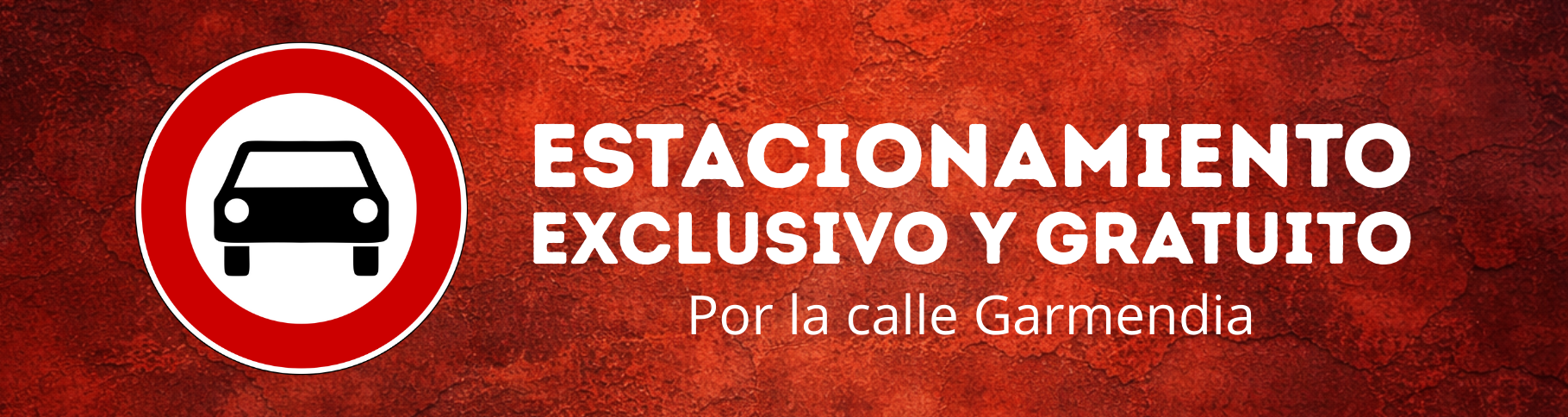 Estacionamiento exclusivo y gratuito — calle Garmendia